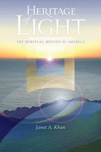 Cover image for Heritage of Light: The Spiritual Destiny of America