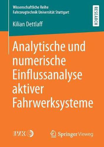 Cover image for Analytische Und Numerische Einflussanalyse Aktiver Fahrwerksysteme