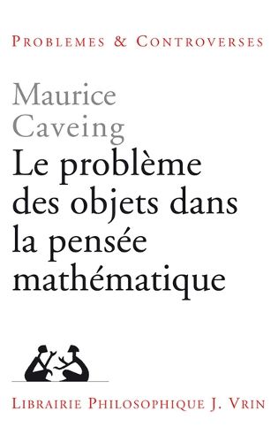 Cover image for Le Probleme Des Objets Dans La Pensee Mathematique