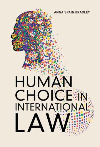 Cover image for Human Choice in International Law