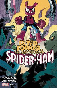 Cover image for Peter Porker, The Spectacular Spider-ham: The Complete Collection Vol. 2