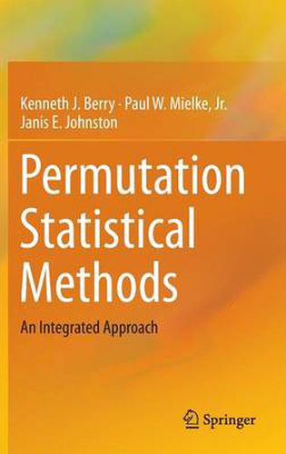 Permutation Statistical Methods: An Integrated Approach