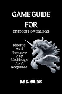 Cover image for Game Guide for Unicorn Overlord