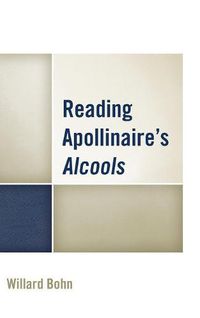 Cover image for Reading Apollinaire's Alcools