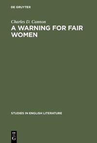 Cover image for A Warning for Fair Women: A Critical Edition