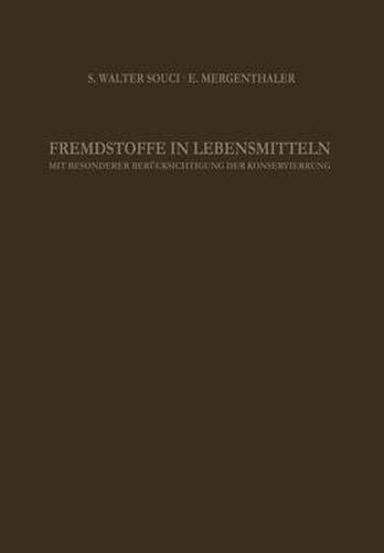 Cover image for Fremdstoffe in Lebensmitteln: Mit Besonderer Berucksichtigung der Konservierung in Tabellenfoermiger Anordnung