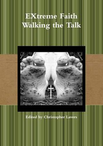 Cover image for EXtreme Faith Walking the Talk