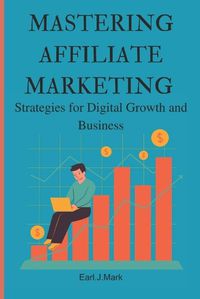 Cover image for Mastering affiliate marketing