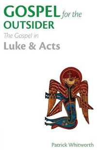 Cover image for Gospel for the Outsider: The Gospel in Luke & Acts