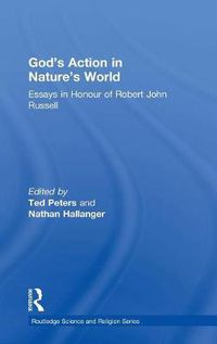 Cover image for God's Action in Nature's World: Essays in Honour of Robert John Russell