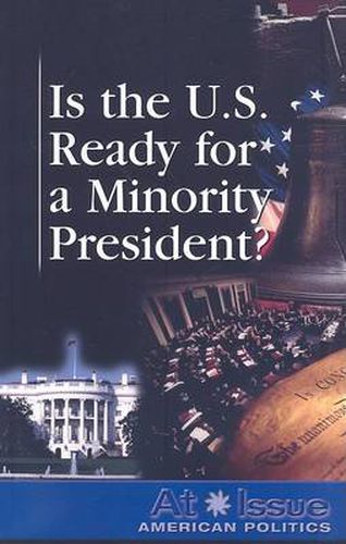 Cover image for Is the U.S. Ready for a Minority President?