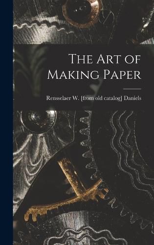 Cover image for The art of Making Paper