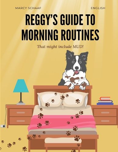 Cover image for Reggy's Guide to Morning Routines (That Might Include Mud)