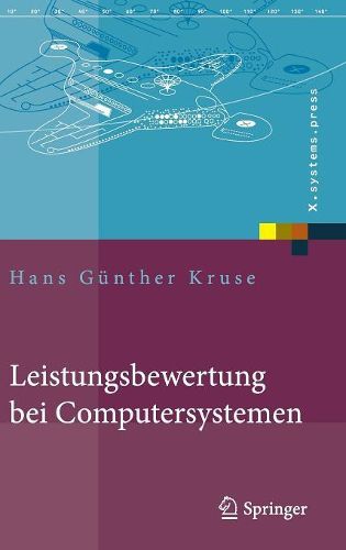 Cover image for Leistungsbewertung Bei Computersystemen: Praktische Performance-Analyse Von Rechnern Und Ihrer Kommunikation