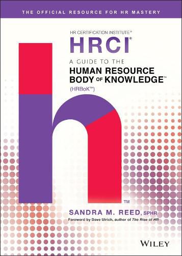 Cover image for A Guide to the Human Resource Body of Knowledge ^TM]