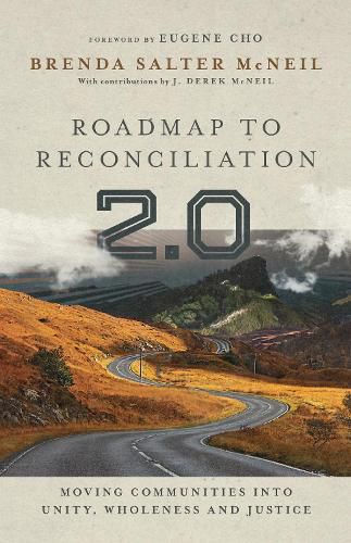 Cover image for Roadmap to Reconciliation 2.0 - Moving Communities into Unity, Wholeness and Justice