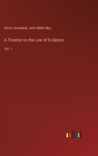 A Treatise on the Law of Evidence