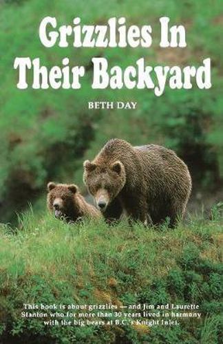 Cover image for Grizzlies in Their Backyard