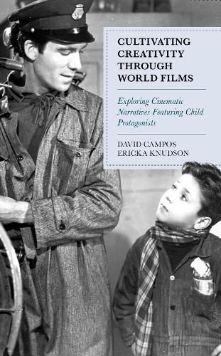 Cover image for Cultivating Creativity through World Films: Exploring Cinematic Narratives Featuring Child Protagonists