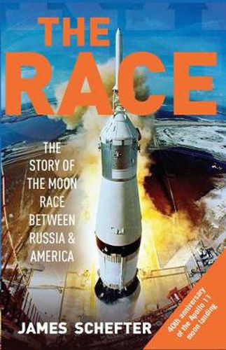 Cover image for The Race: The Definitive Story of America's Battle to Beat Russia to the Moon