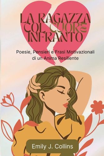 Cover image for La Ragazza Col Cuore Infranto