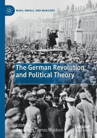 Cover image for The German Revolution and Political Theory