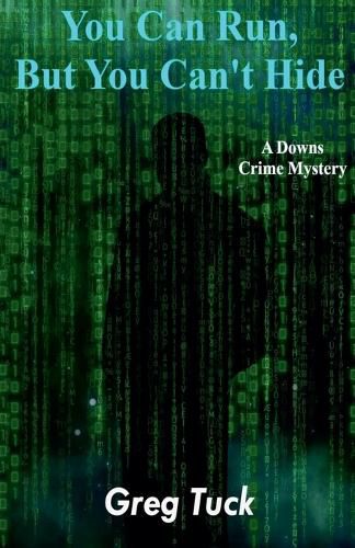 Cover image for You Can Run, But You Can't Hide