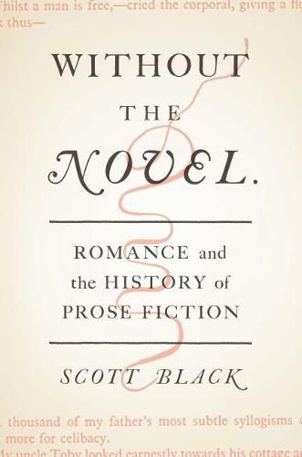 Cover image for Without the Novel: Romance and the History of Prose Fiction