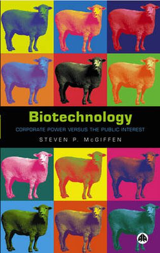 Cover image for Biotechnology: Corporate Power Versus the Public Interest