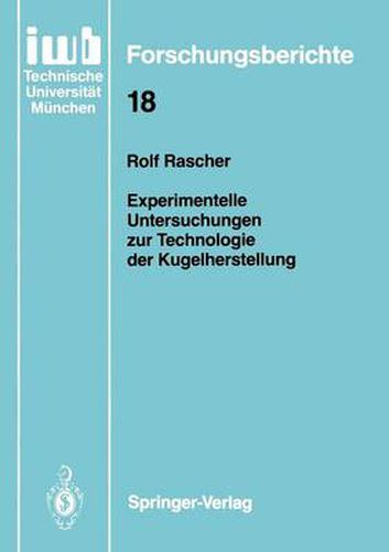 Cover image for Experimentelle Untersuchungen zur Technologie der Kugelherstellung