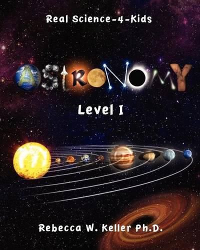 Cover image for Level I Astronomy Real Science-4-Kids