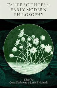 Cover image for The Life Sciences in Early Modern Philosophy