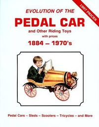Cover image for Evolution of the Pedal Car -Vol .1