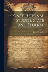 Cover image for Constitutional Studies, State and Federal