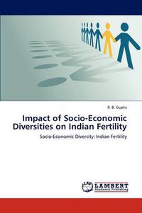 Cover image for Impact of Socio-Economic Diversities on Indian Fertility