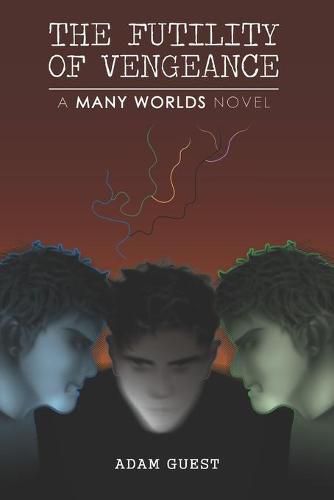 Cover image for The Futility of Vengeance: A 'Many Worlds' Novel