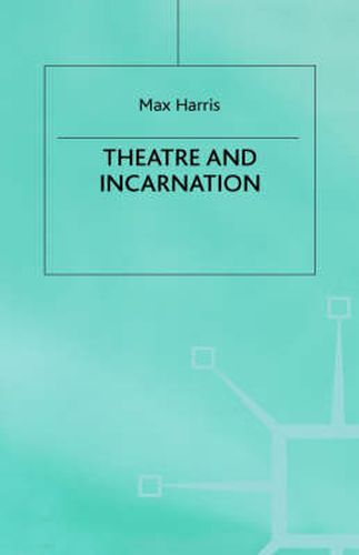 Cover image for Theater and Incarnation