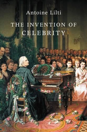 Cover image for The Invention of Celebrity