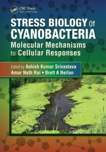 Cover image for Stress Biology of Cyanobacteria: Molecular Mechanisms to Cellular Responses