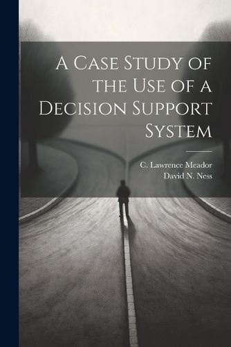 A Case Study of the use of a Decision Support System