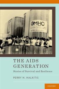 Cover image for The AIDS Generation: Stories of Survival and Resilience