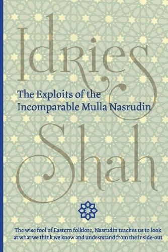 The Exploits of the Incomparable Mulla Nasrudin