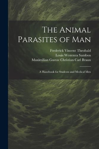 Cover image for The Animal Parasites of Man