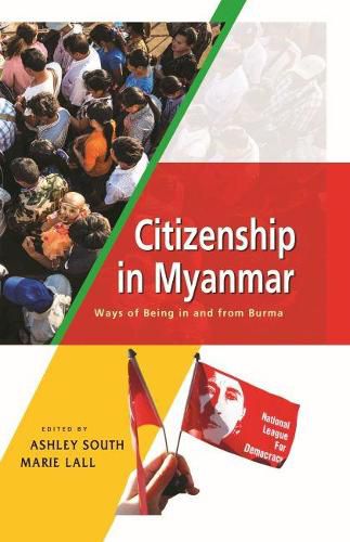 Cover image for Citizenship in Myanmar: Ways of being in and from Burma