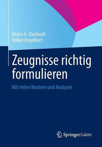 Cover image for Zeugnisse Richtig Formulieren: Mit Vielen Mustern Und Analysen
