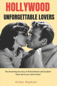 Cover image for Hollywood Unforgettable Lovers