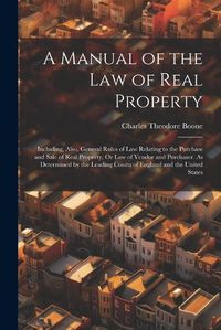 Cover image for A Manual of the Law of Real Property