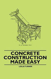 Cover image for Concrete Construction Made Easy