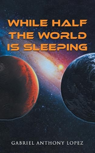 Cover image for While Half the World is Sleeping