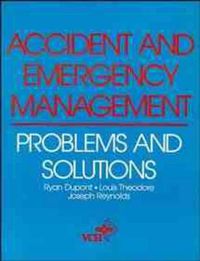 Cover image for Accident and Emergency Management: Problems and Solutions